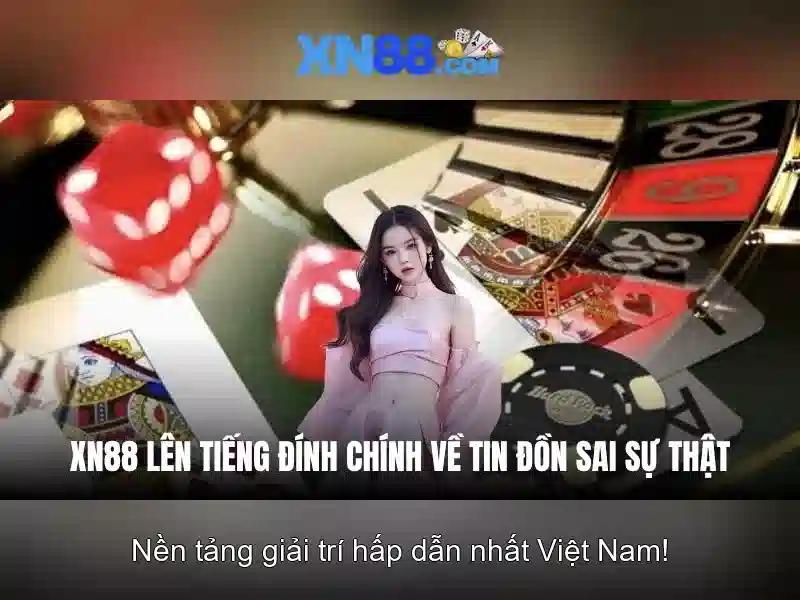Tại sao xn88 được lựa chọn bởi người chơi Việt